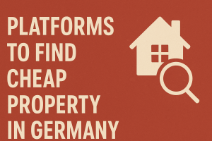 Read more about the article Platforms to Find Cheap Property in Germany